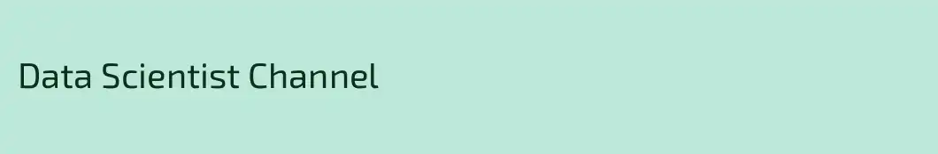 Data Scientist Channel